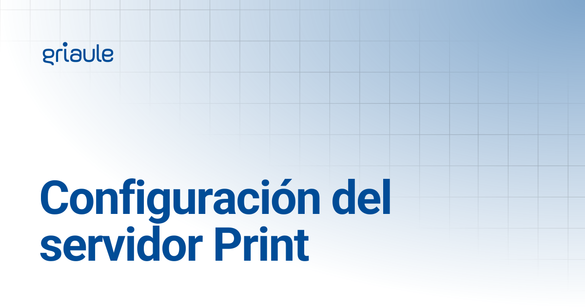 Configuración del Print Server | Griaule Docs
